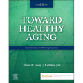 Toward Healthy Aging: Human Needs and Nursing Response