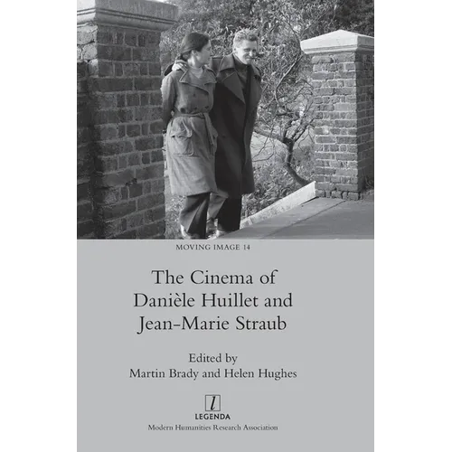 The Cinema of Danièle Huillet and Jean-Marie Straub