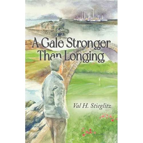 A Gale Stronger Than Longing: Or How to Play Golf in the Land of Memory