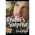 Brutus's Surprise
