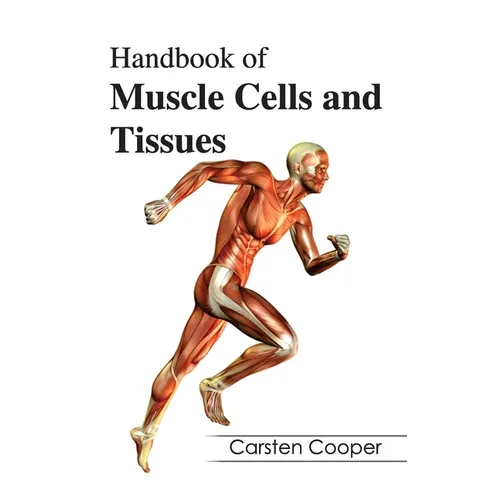 Handbook of Muscle Cells and Tissues