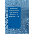 Computational Simulation and Experimental Techniques for Nanofluid Flow