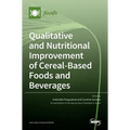 Qualitative and Nutritional Improvement of Cereal-Based Foods and Beverages