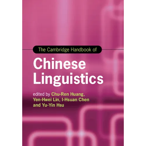 The Cambridge Handbook of Chinese Linguistics