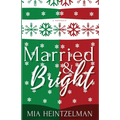 Married & Bright
