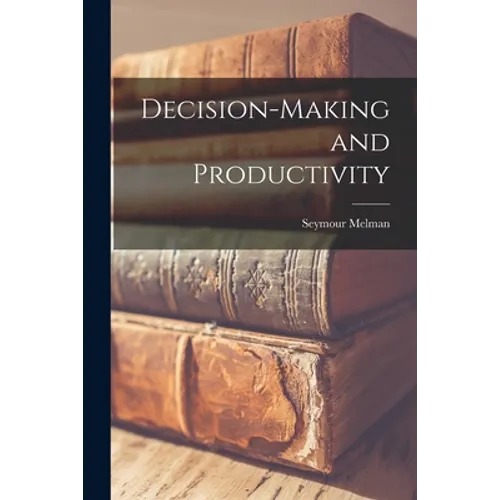 Decision-making and Productivity