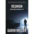 Reunion: Dwayne Morrow Mystery #1