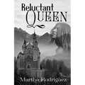 Reluctant Queen