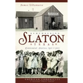 Remembering Slaton, Texas: Centennial Stories 1911-2011