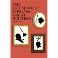 The Household Tips of the Great Writers