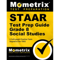 Staar Test Prep Guide Grade 8 Social Studies: 3 Full-Length Practice Tests [Aligned to the Teks]