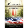 America: Dark Slide-Bright Future
