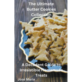 The Ultimate Butter Cookies Collection
