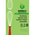Momma's gluten free, dairy free & sugar free cookbook of Louisiana classics and Southern food essentials