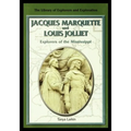 Jacques Marquette and Louis Jolliet: Explorers of the Mississippi