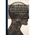 Thinking An Introduction To Its Experimental Psychology