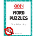 XXX Word Puzzles: Dirty, Vulgar, Sexy Crosswords, Word Search, Letter Drop and Coloring Pages