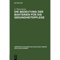 Die Bedeutung Der Bakterien Für Die Gesundheitspflege