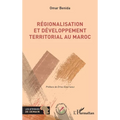 Régionalisation et développement territorial au Maroc