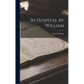 In Hospital by William
