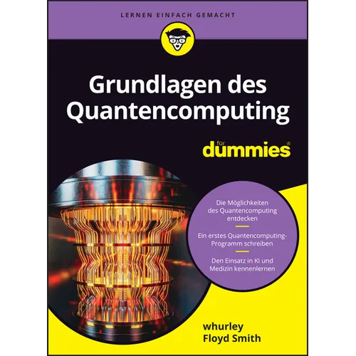 Grundlagen des Quantencomputing für Dummies