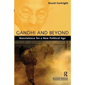 Gandhi and Beyond: Nonviolence for a New Political Age