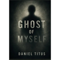 Ghost Of Myself