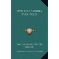 Sweetest Stories Ever Told
