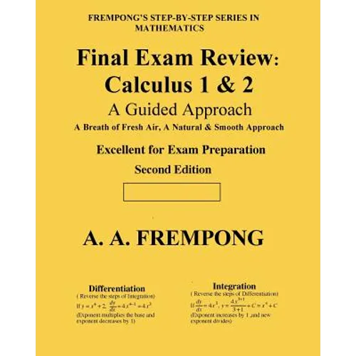 Final Exam Review: Calculus 1 & 2: (A Guided Approach)