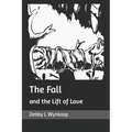 The Fall and the Lift of Love