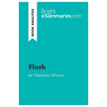 Flush by Virginia Woolf (Book Analysis): Detailed Summary, Analysis and Reading Guide