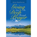 Going into the Deep Through Prayer