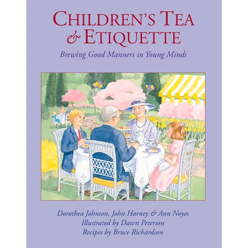 Children's Tea & Etiquette: Brewing Good Manners in Young Minds