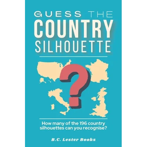 Guess The Country Silhouette: How many of the 196 country silhouettes can you recognise?