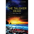 The Talisker Dead: A D.I. Duncan McAdam Mystery