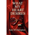 What My Heart Desires