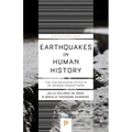Earthquakes in Human History: The Far-Reaching Effects of Seismic Disruptions