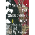 Rekindling the Smoldering Wick: Healing Wounds Left by Wolves