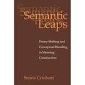 Semantic Leaps: Frame-Shifting and Conceptual Blending in Meaning Construction