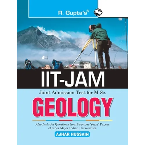 Iit-Jam: M.Sc. GEOLOGY Previous Years Paper (Solved): Collection of Various Entrance Exams MCQs
