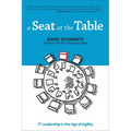 A Seat at the Table: IT Leadership in the Age of Agility