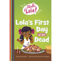 Lola's First Day of the Dead