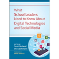 What School Leaders Need to Know About Digital Technologies and Social Media