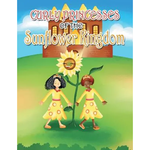 Curly Princesses of the Sunflower Kingdom
