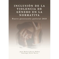 Inclusión de la violencia de género en la normativa.: Protocolo de actuación policial 2025.