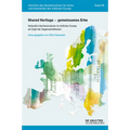 Shared Heritage - Gemeinsames Erbe: Kulturelle Interferenzräume Im Östlichen Europa ALS Sujet Der Gegenwartsliteratur