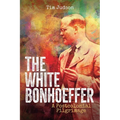 The White Bonhoeffer: A Postcolonial Pilgrimage