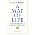 A Map of Life: A Simple Study of the Catholic Faith