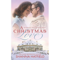 A Christmas Love: A Wholesome Holiday Romance