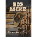 Big Mike: WHERE I HUNG MY HAT... A Memoir